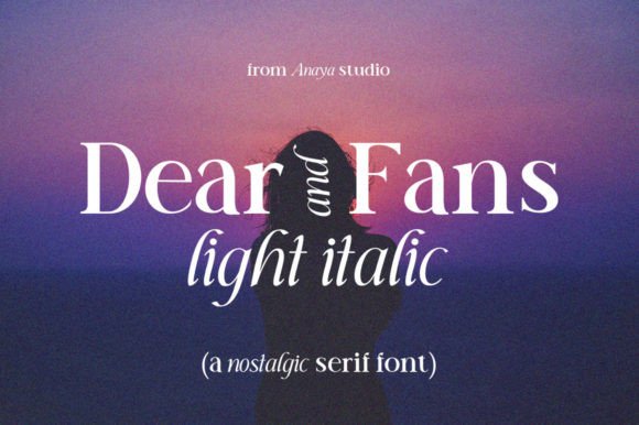 Dear and Fans: A Classy Modern Serif Font Review