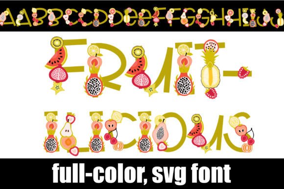 Fruitilicious: A Vibrant Font for Fresh Branding