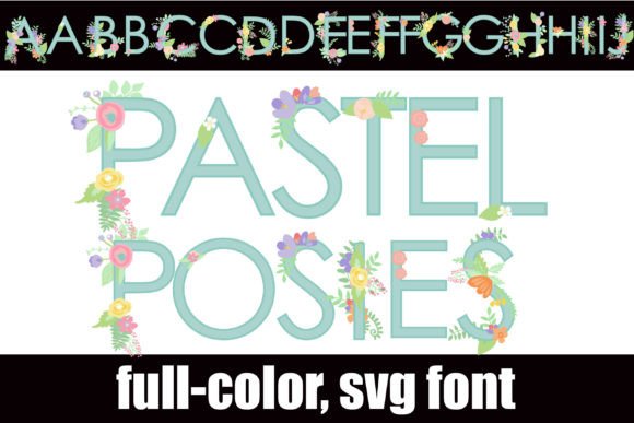 Pastel Posies: A Spring-Themed Color Font for Campaigns