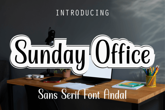 Sunday Office: A Modern Sans Serif Font for Makers
