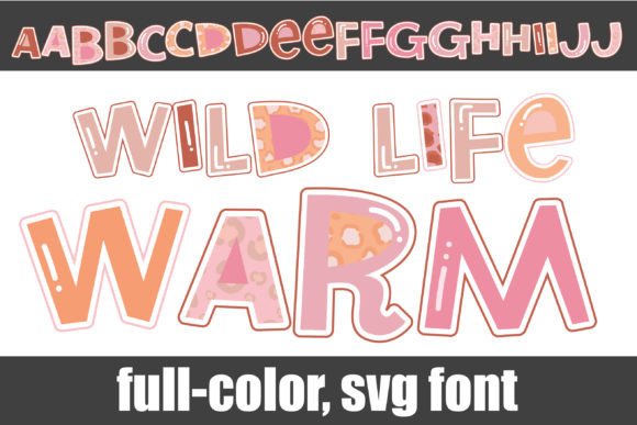 Wild Life Warm: A Vibrant Color Font for Branding